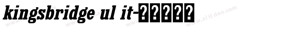kingsbridge ul it字体转换